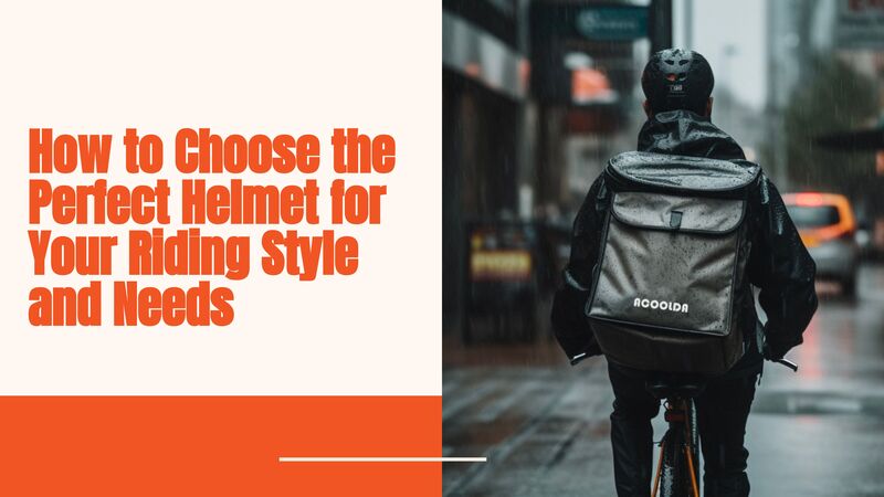 自分のライディングスタイルとニーズに最適なヘルメットの選び方