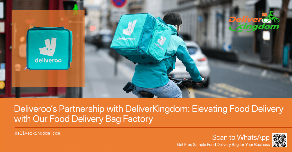 DeliverooとDeliverKingdomの提携：フードデリバリーバッグ工場でフードデリバリーを向上