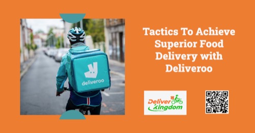 Deliveroo で優れたフードデリバリーを実現するための戦略: DeliverKingdom の成功事例